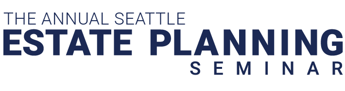 Seattle Estate Planning Seminar